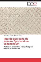 Interaccion Cana de Azucar- Sporisorium Scitamineum 3847361813 Book Cover
