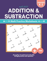 Addition & Subtraction: Math Practice Worksheets B09SKZPYHB Book Cover