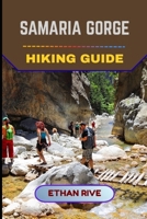 SAMARIA GORGE HIKING GUIDE (Journeys Through Nature, Culture, and Timeless Landscapes) B0G7L6CW8J Book Cover