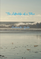 The Afterlife of a Blue B009AOMQ9U Book Cover