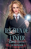 Les Feux de l'Enfer (Académie Fortuna) (French Edition) B0GSP3M4B7 Book Cover