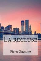 La recluse 153539790X Book Cover