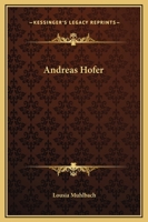Andreas Hofer 1014789354 Book Cover