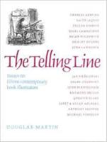 The telling line: Essays on fifteen contemporary book illustrators 0862033330 Book Cover