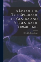 A List of the Type-species of the Genera and Subgenera of Formicidae 1014767504 Book Cover