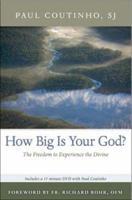 How Big Is Your God?: The Freedom to Experience the Divine 0829424814 Book Cover