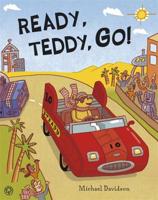 Ready, Teddy, Go! 140832024X Book Cover