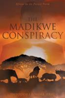 The Madikwe Conspiracy 1682898555 Book Cover