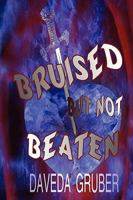 Bruised But Not Beaten 055742934X Book Cover