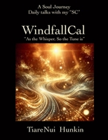 WindfallCal: “ As The Whisper, So The Tune is" B0F5QGWY59 Book Cover