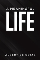 A Meaningful Life 1035886405 Book Cover