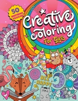 Creative Colouring for Girls: 50 inspiring designs of animals, playful patterns and feel-good images in a colouring book for tweens and girls ages 6-8, 9-12 B08RZ8FPML Book Cover