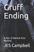 Gruff Ending: A Pair of Normal Girls Mystery B08HGLNQ91 Book Cover