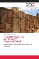 Instrumentos Musicales Tiwanakotas 6203874485 Book Cover
