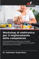 Workshop di elettronica per il miglioramento delle competenze (Italian Edition) 6209850464 Book Cover