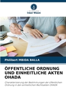 Öffentliche Ordnung Und Einheitliche Akten Ohada (German Edition) 6209557244 Book Cover