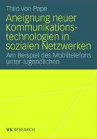 Aneignung neuer Kommunikationstechnologien in sozialen Netzwerken 3531161334 Book Cover