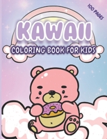 Kawaii Coloring Book For Kids: Pastel Coloring Book With 100 Pages For Toddlers B09TKRQQPG Book Cover