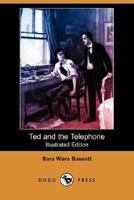 Ted and the Telephone 151524931X Book Cover