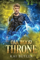 The Oak Wood Throne B0FYF4567L Book Cover