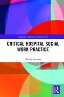 Critical Hospital Social Work Practice 0367203847 Book Cover