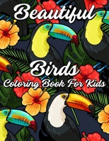 Beautiful Birds Coloring Book for Kids: Birds lovers coloring book for kids, learn species and color detailed illustrations. Coloring Books Great Gift ... Kids 4-8. Unique Big Coloring Pages B08LRPKSGC Book Cover