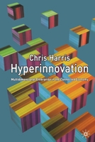 Hyperinnovation: Multidimensional Enterprise in the Connected Economy 1349432385 Book Cover