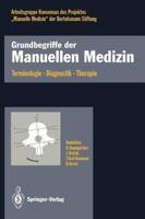 Grundbegriffe Der Manuellen Medizin: Terminologie . Diagnostik . Therapie 3540558330 Book Cover