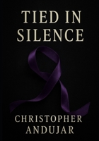 Tied in Silence B0F5NGQWRY Book Cover