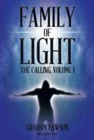 Family of Light: The Calling, Volume I 1491700157 Book Cover