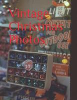 Vintage Christmas Photos 1729450741 Book Cover