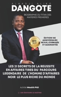 Aliko Dangote les 21 secrets de la reussite en affaires: Tir� du parcours l�gendaire de l'homme d'affaires noir le plus riche du monde 1659725372 Book Cover