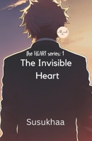 The Invisible Heart B0C524BNZV Book Cover