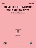 Beautiful Music to Learn by Rote, Bk 1: Viola 076923268X Book Cover