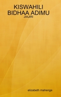 Kiswahili Bidhaa Adimu: Jiajiri 1300840188 Book Cover