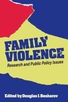 Family violence: Research and public policy issues 0844737089 Book Cover