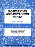 Notetaking and Outlining Skills (Ready-To-Use Writing Workshop Activities Kits) 0876286139 Book Cover