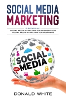 Social media marketing: 2 Books in 1: for business 2019 and for beginners 1656041391 Book Cover
