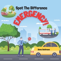 Spot The Difference Emergency!: Easy Cartoon Puzzles For Kids B0BPGBSXNF Book Cover