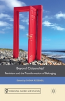Beyond Citizenship?: Feminism and the Transformation of Belonging 1349340251 Book Cover
