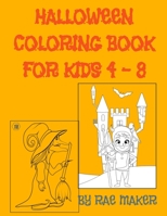 HALLOWEEN COLORING BOOK FOR KIDS 4 - 8 B0BDZPV2F7 Book Cover