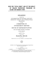 Does the "total force" add up?: the impact of health protection programs on guard and reserve units B084DMNR2V Book Cover