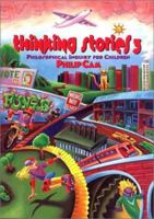 Thinking Stories 3 (The Children's Philosophy Series) (The Children's Philosophy Series) 086806632X Book Cover