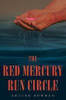 The Red Mercury Run Circle 1642980560 Book Cover