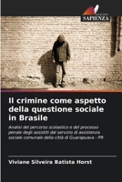 Il crimine come aspetto della questione sociale in Brasile (Italian Edition) 6209894402 Book Cover