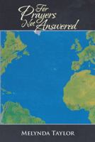 For Prayers Not Answered 1452558965 Book Cover