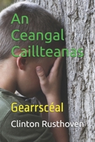 An Ceangal Caillteanas: Gearrscéal (Irish Edition) B0H9FXY329 Book Cover