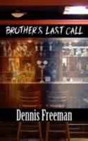 Brother's Last Call 0995629781 Book Cover
