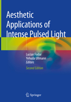 Aesthetic Applications of Intense Pulsed Light 1849964556 Book Cover