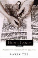 Home Lands: Portrait of the New Jewish Diaspora 0805065911 Book Cover